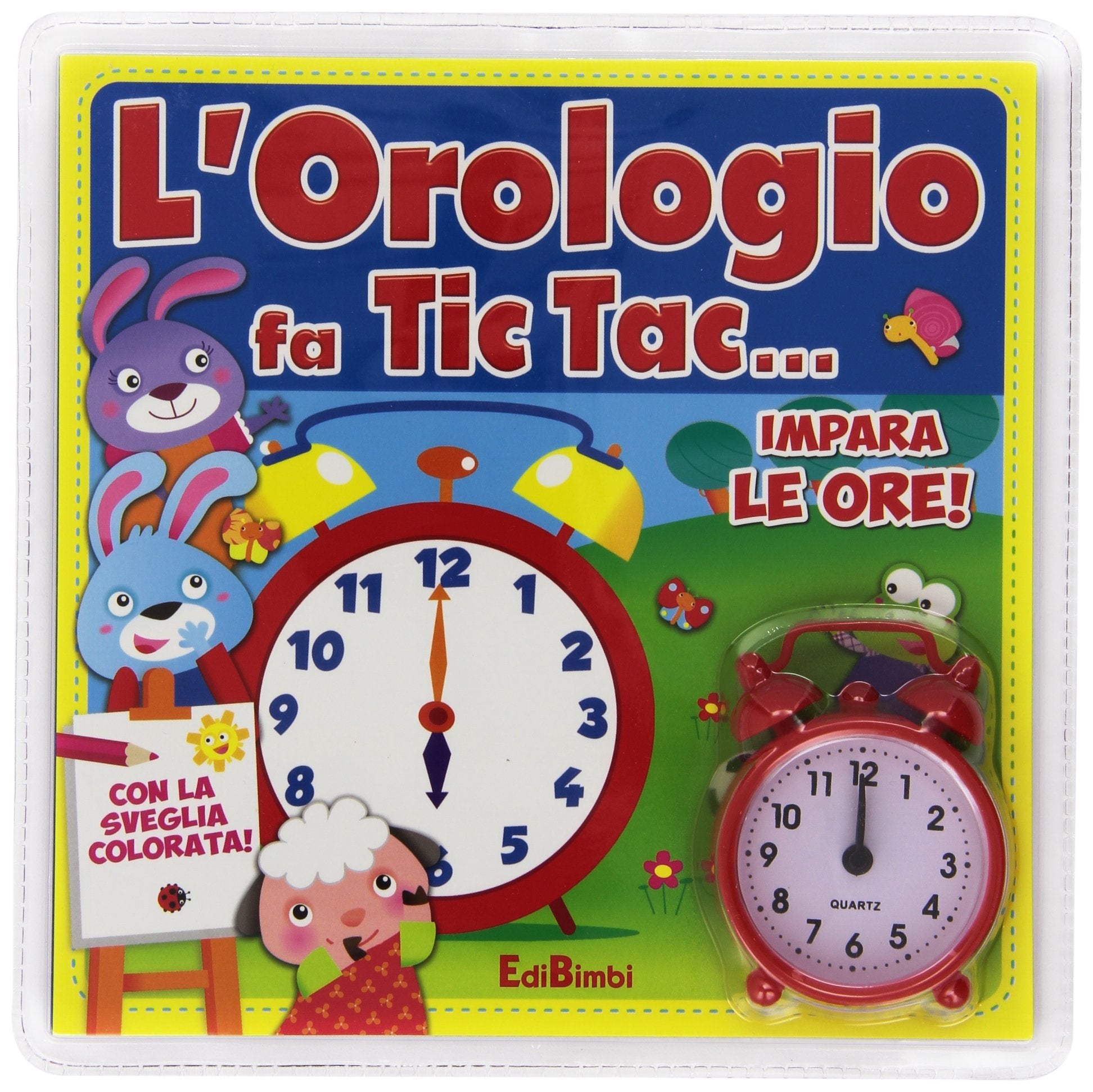 L'orologio fa tic tac... Impara le ore! Ediz. illustrata. Con gadget book