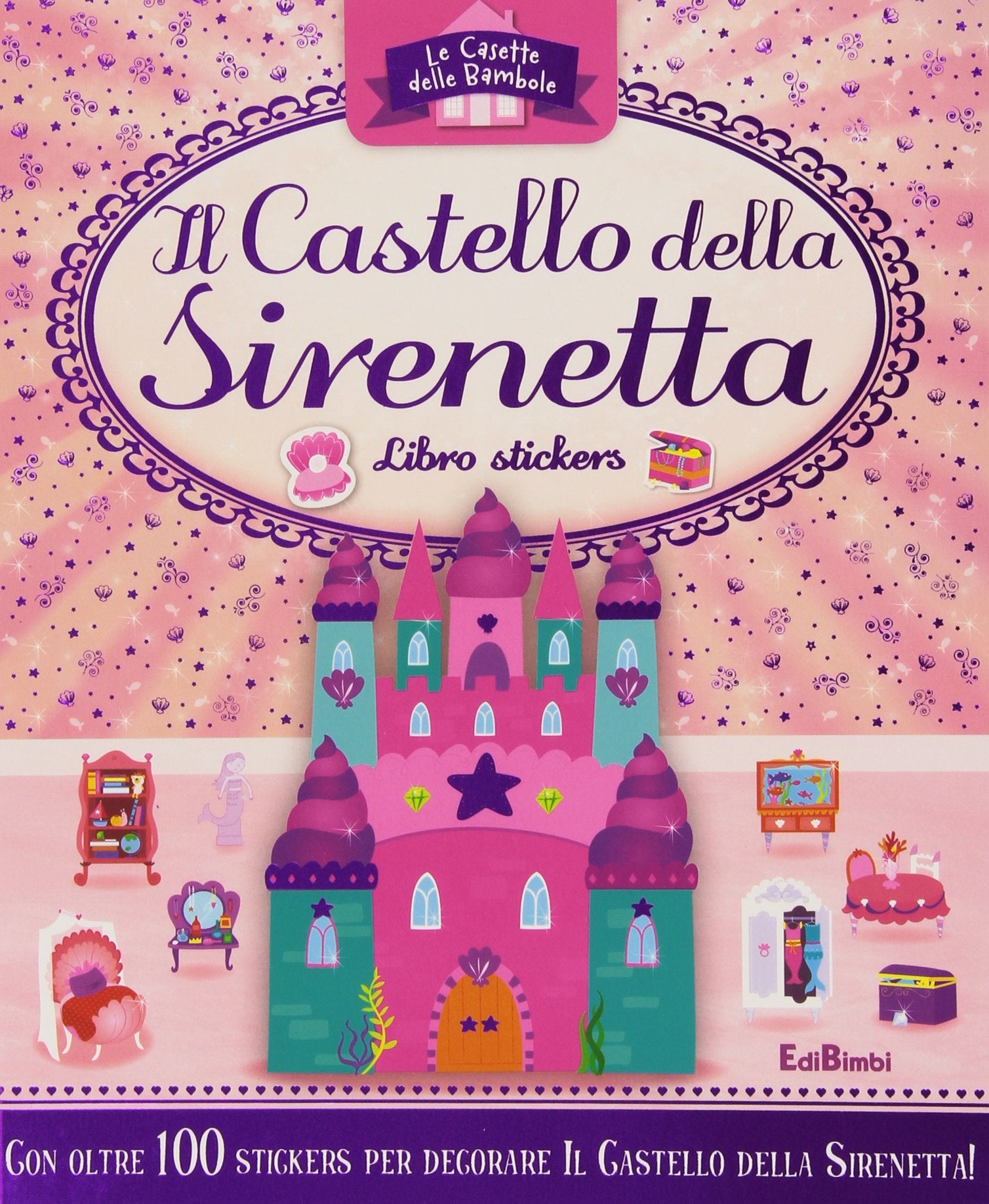 Il castello della sirenetta. Le casette delle bambole. Con adesivi. Ediz. illustrata Tiptoi & Games