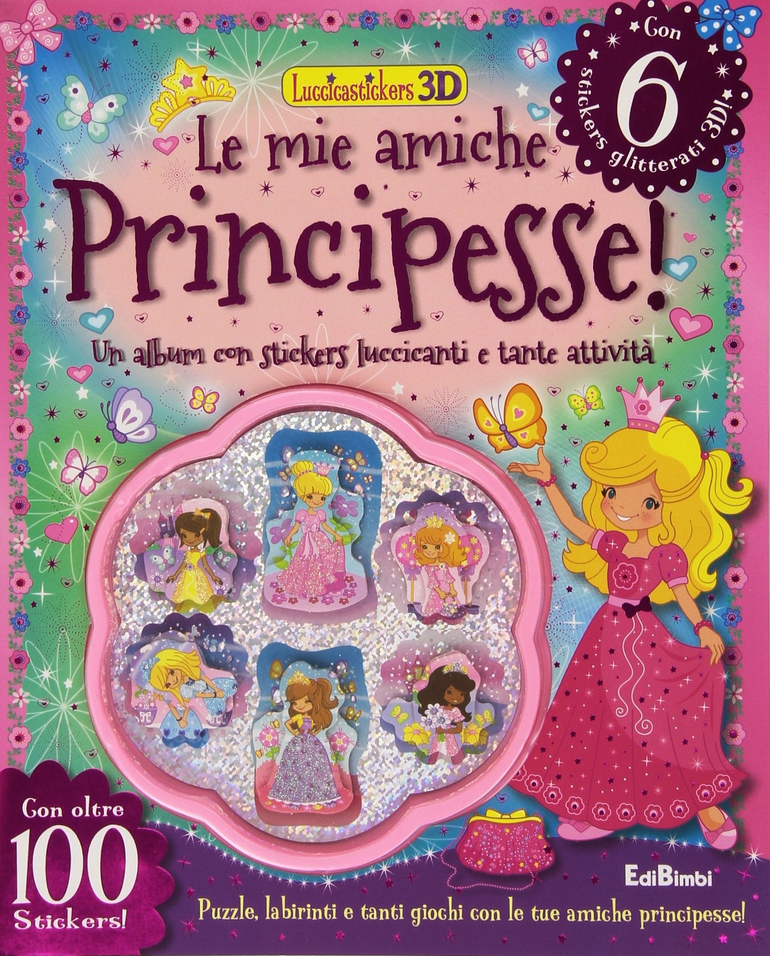 Le mie amiche principesse! Luccicastickers 3D. Con adesivi. Ediz. illustrata Tiptoi & Games