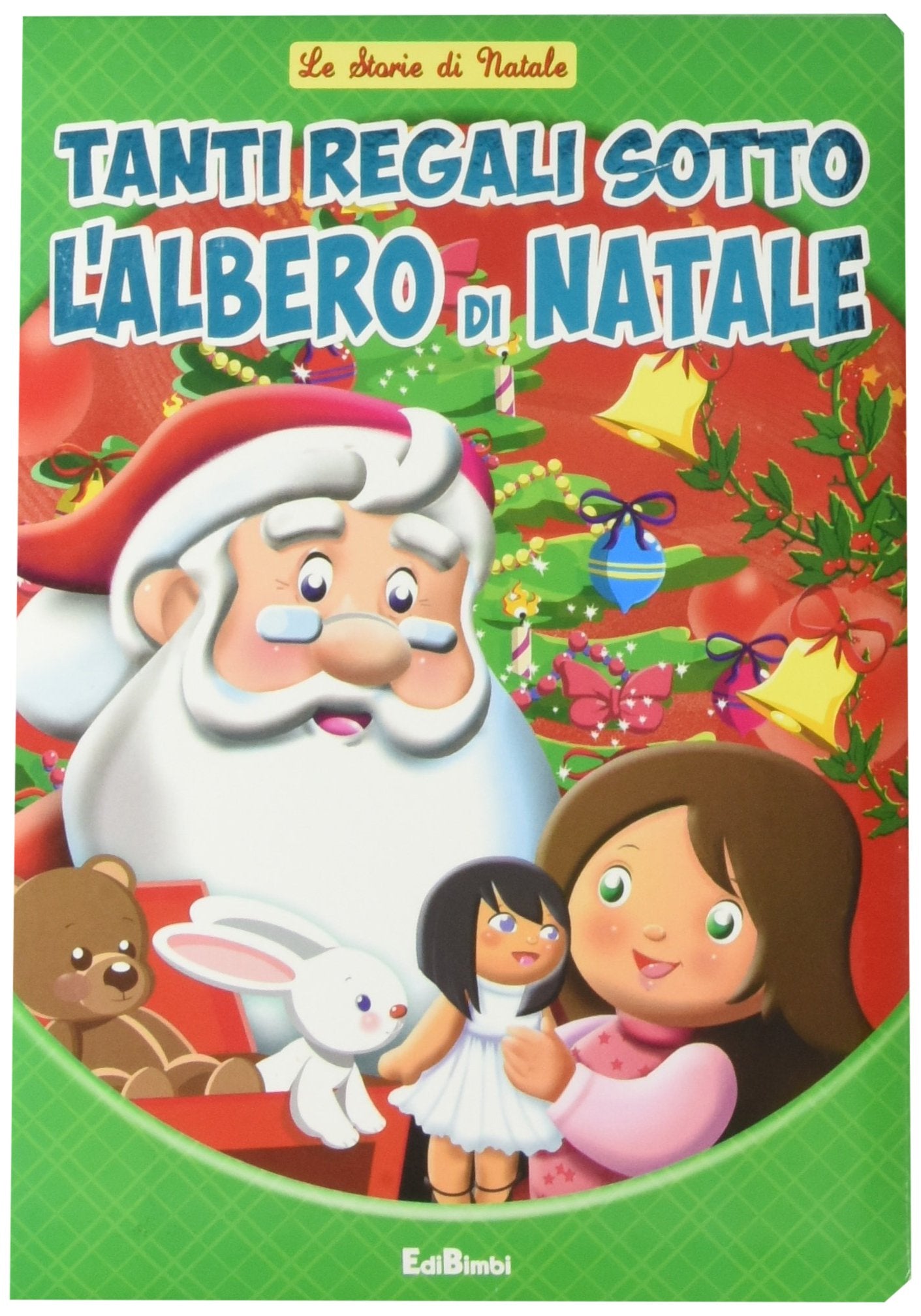 Tanti regali sotto l'albero di Natale. Ediz. illustrata (Storie di Natale) Children's books