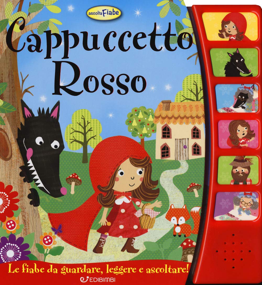 Cappuccetto Rosso. Ascolta le fiabe book