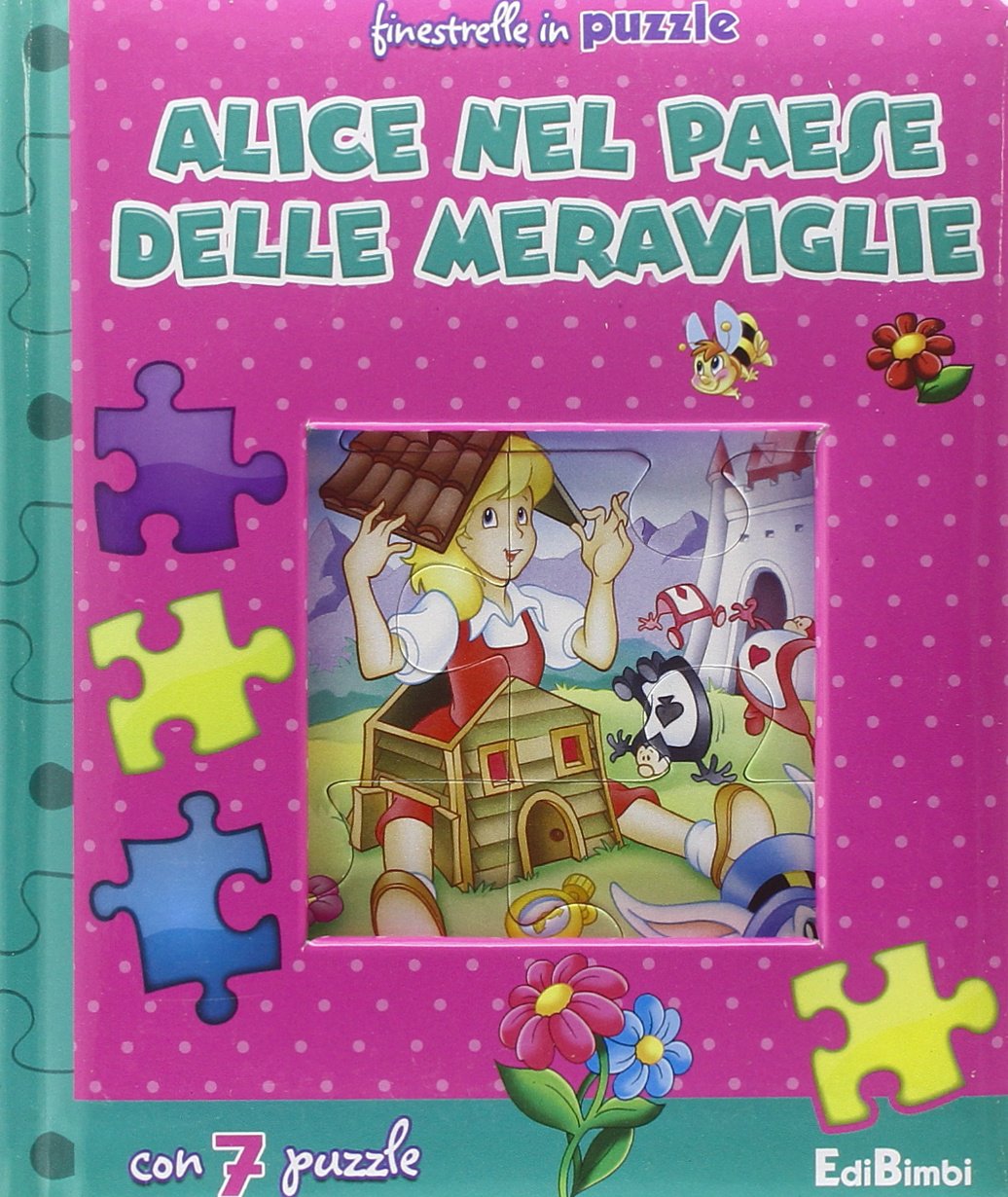Alice nel paese delle meraviglie. Finestrelle in puzzle. Ediz. illustrata book