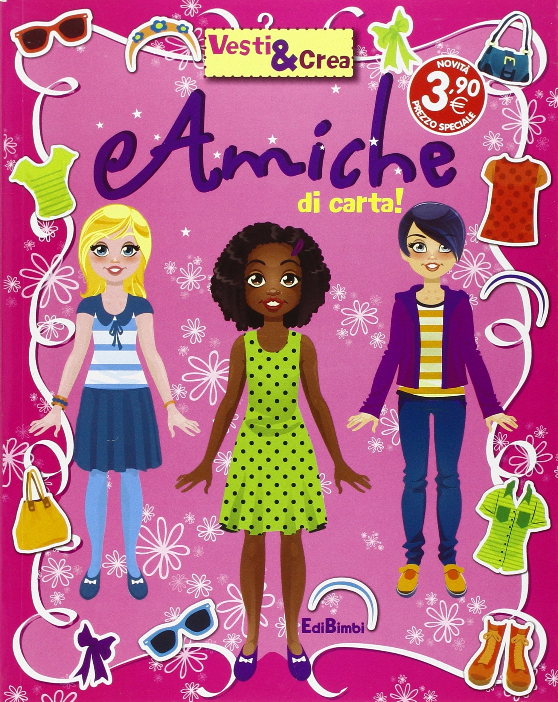 Amiche di carta! Vesti & crea. Ediz. illustrata book