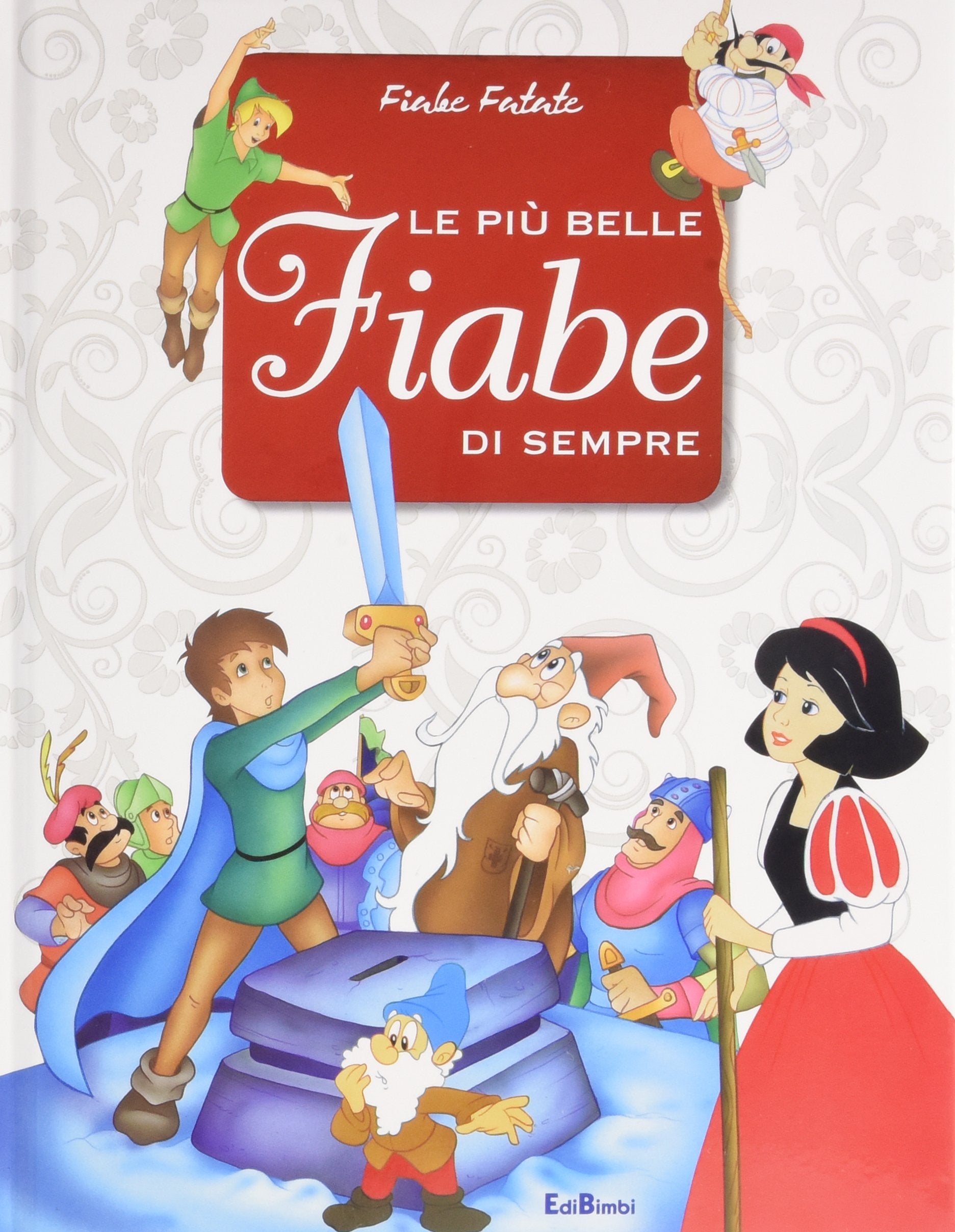 Le più belle fiabe di sempre. Ediz. illustrata book