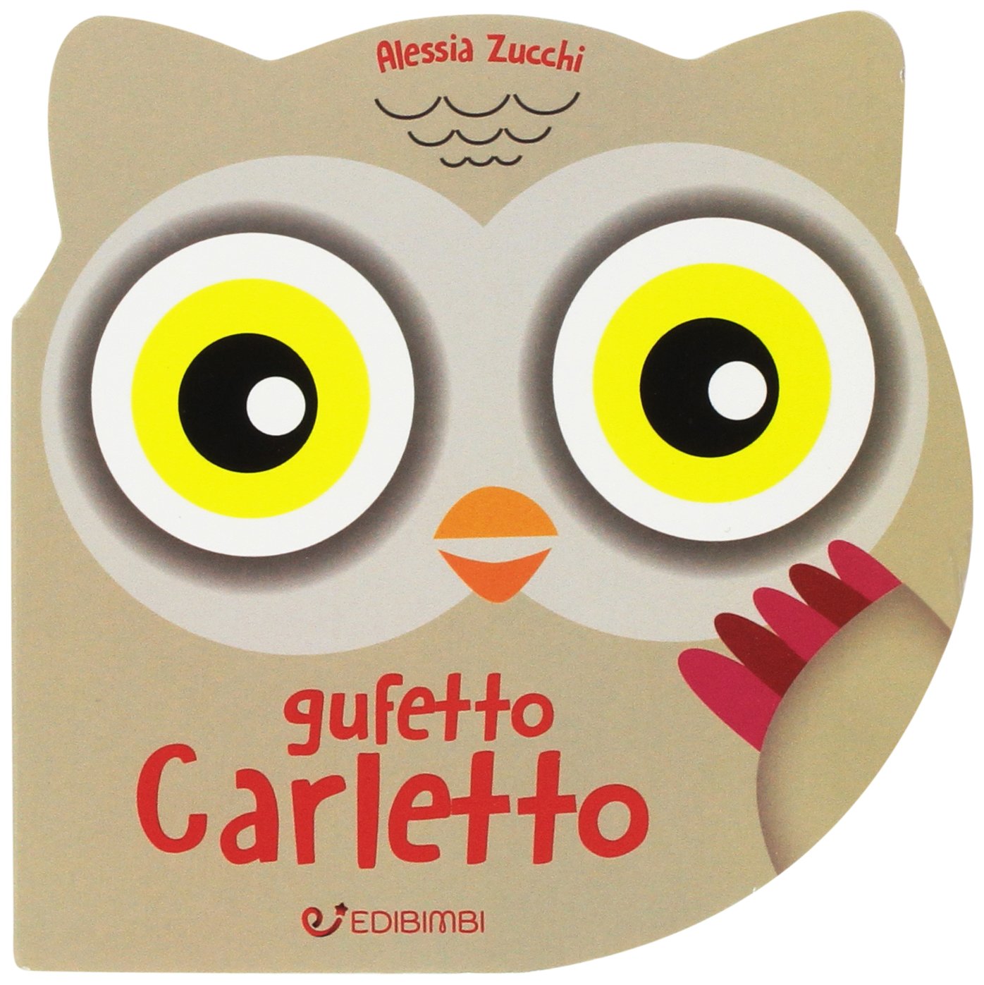 Gufetto Carletto. Musetti morbidi book