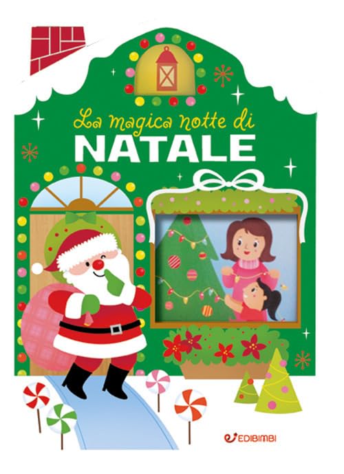 La magica notte di Natale. Casette di Natale. Ediz. a colori book