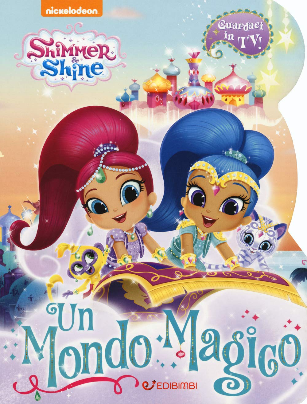 Un mondo magico. Shimmer & Shine book
