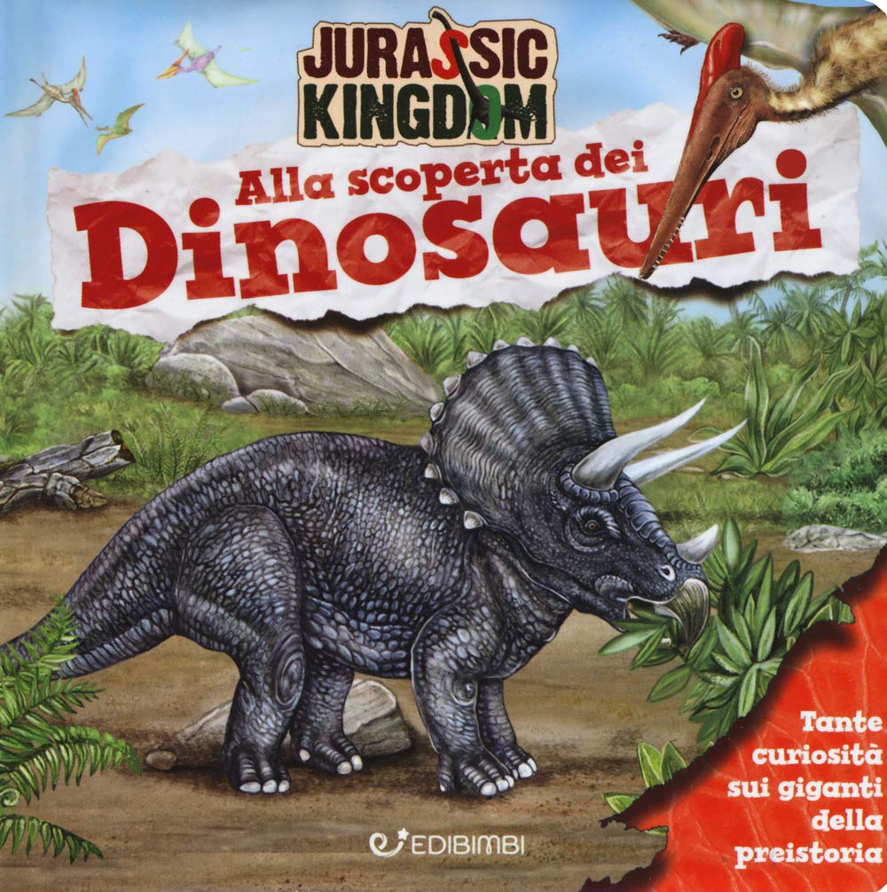 Alla scoperta dei dinosauri. Jurassic Kingdom. Ediz. a colori book