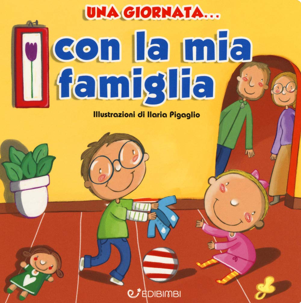 Una giornata... con la mia famiglia. Ediz. a colori book