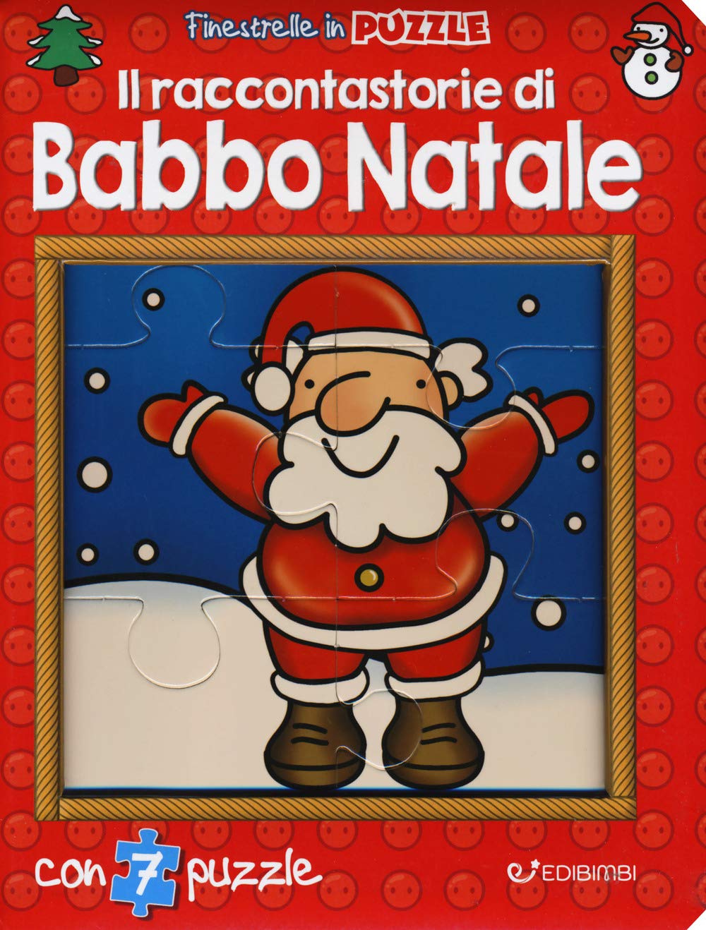 Il raccontastorie di Babbo Natale. Finestrelle in puzzle. Ediz. a colori book