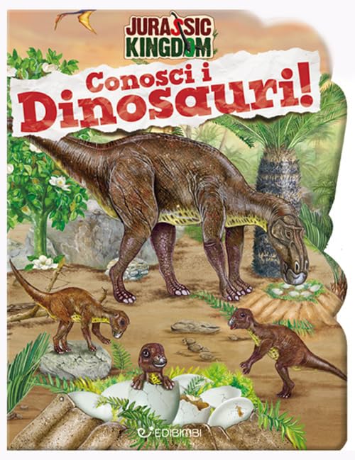 Conosci i dinosauri. Jurassic Kingdom. Ediz. a colori book