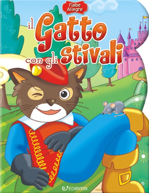Il gatto con gli stivali. Fiabe allegre Fairy Tales & Legends