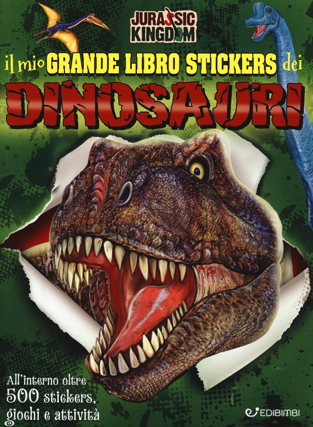 Il mio grande libro stickers dei dinosauri. Jurassic Kingdom. Con adesivi. Ediz. a colori book