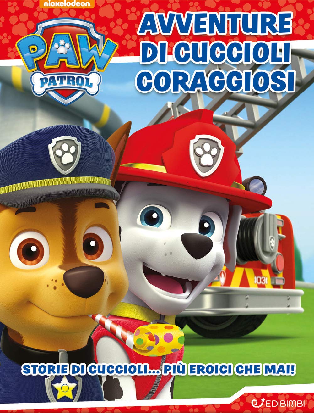 Avventure di cuccioli coraggiosi. Paw Patrol book