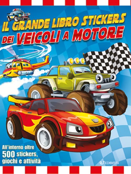 Il grande libro stickers dei veicoli a motore. Con adesivi Non-fiction