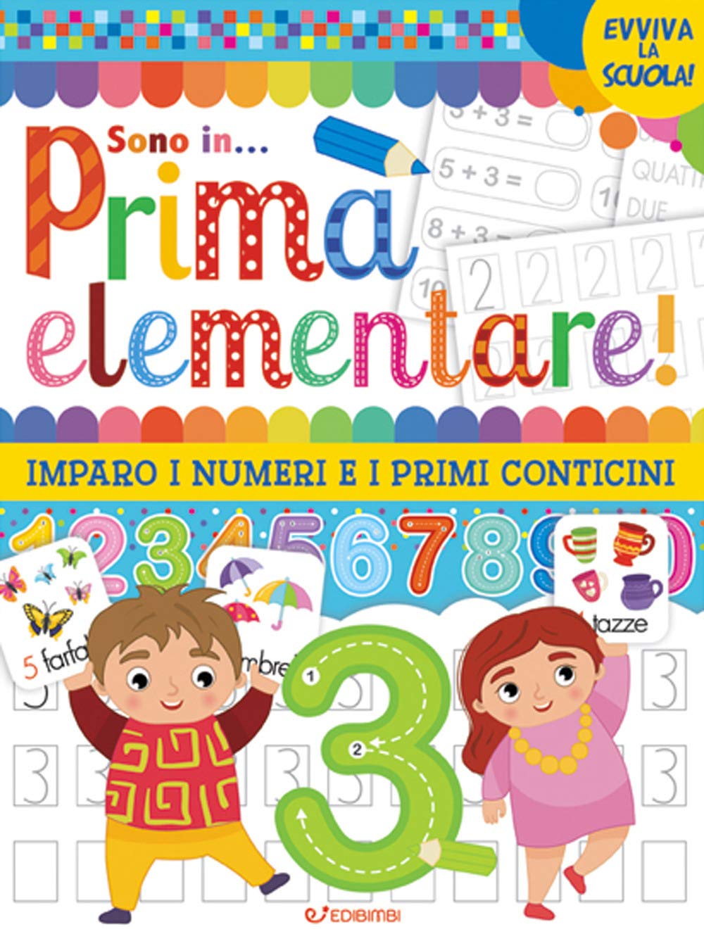 Vado in... prima elementare! Imparo i numeri e i primi conticini Non-fiction books for kids