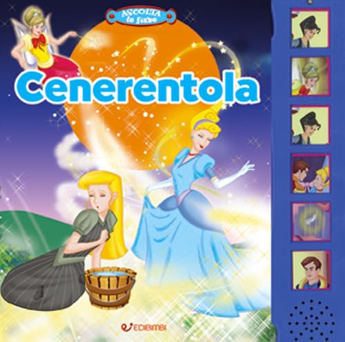 Cenerentola. Ascolta le fiabe. Ediz. a colori book