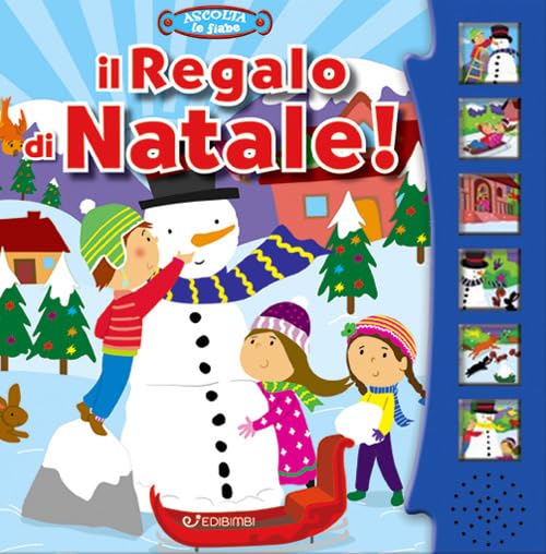 Il regalo di Natale! Ascolta le fiabe. Ediz. a colori book
