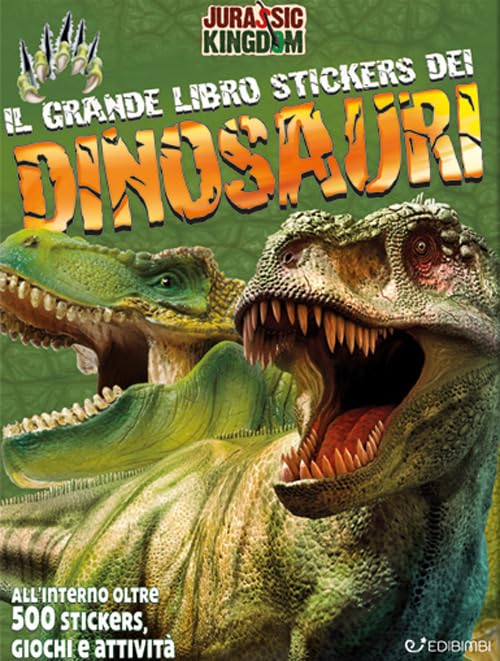 Il grande libro stickers dei dinosauri. Jurassic Kingdom. Con adesivi Tiptoi & Games