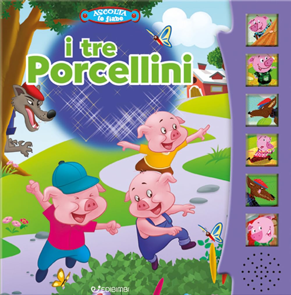 I tre porcellini. Ascolta le fiabe. Ediz. a colori book