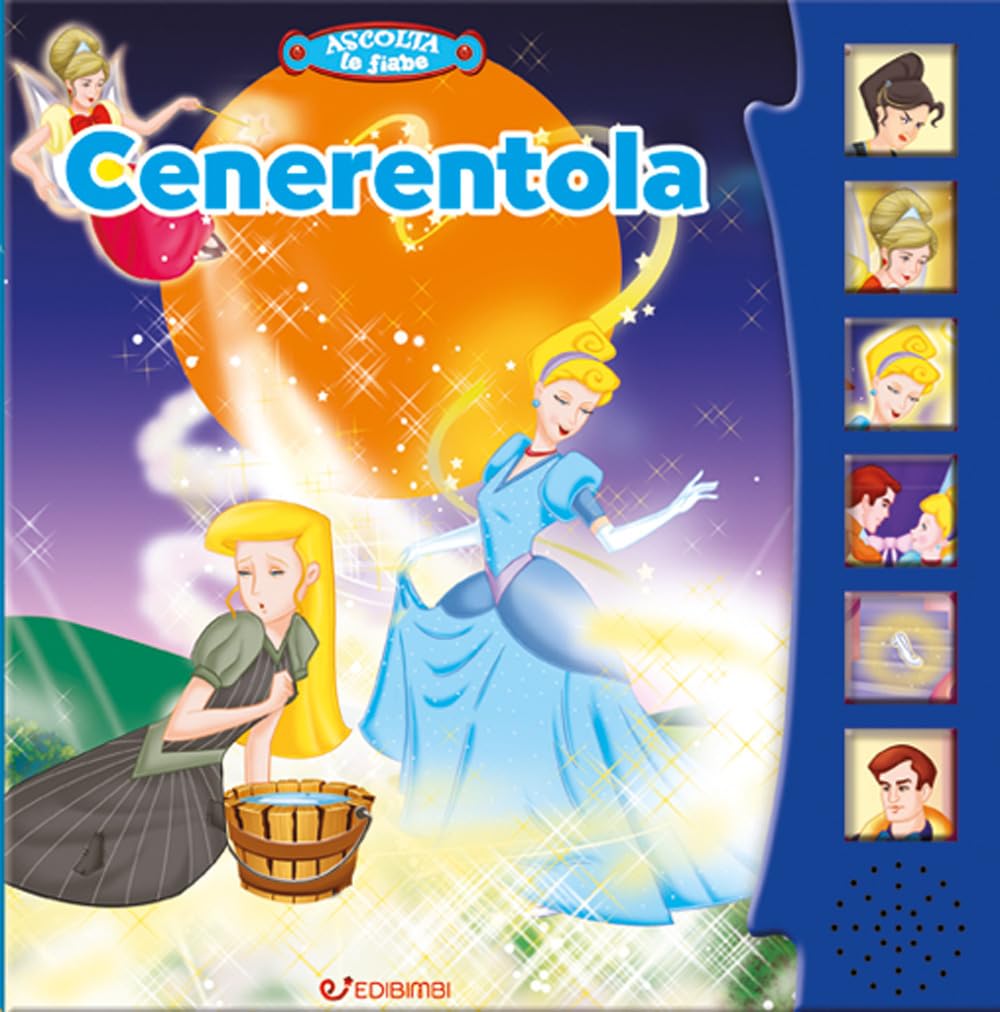 Cenerentola. Ascolta le fiabe. Ediz. a colori book