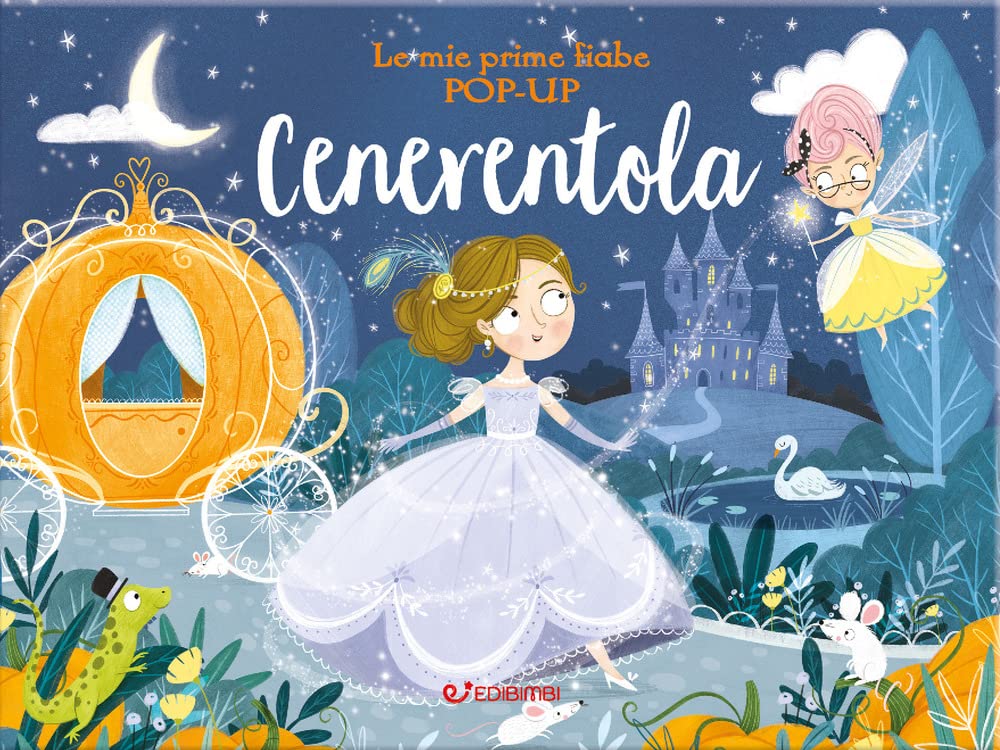 Cenerentola. Le mie prime fiabe pop-up. Ediz. a colori book