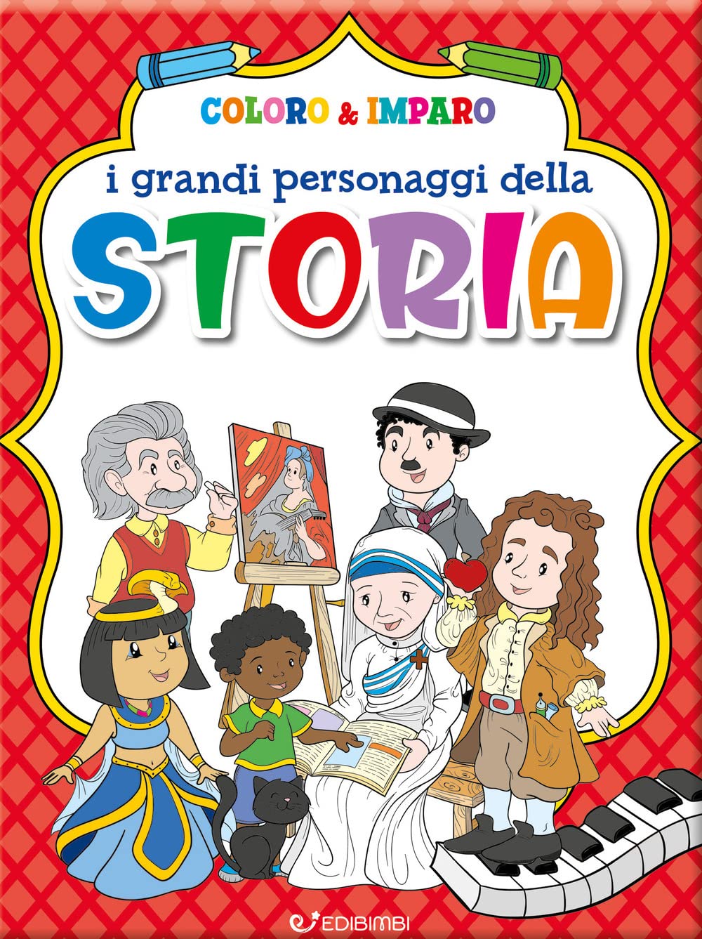 I grandi personaggi della storia. Coloro & imparo book