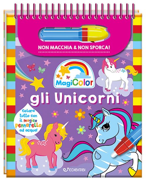Gli unicorni. Magicolor. Ediz. a spirale. Con pennarello magico book