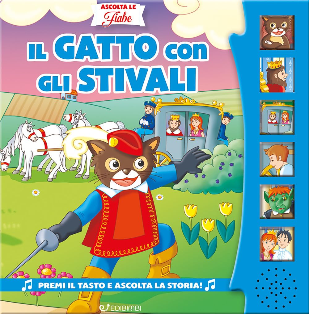 Il gatto con gli stivali. Ascolta le fiabe. Ediz. a colori book
