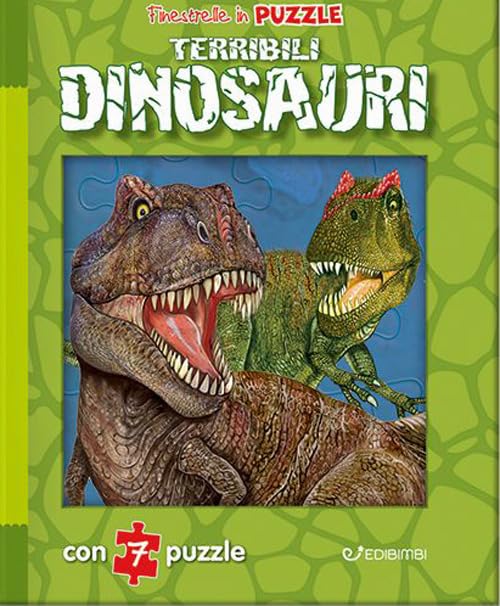 Terribili dinosauri. Finestrelle in puzzle. Ediz. a colori book