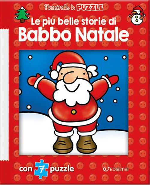 Le più belle storie di Babbo Natale. Finestrelle in puzzle. Ediz. illustrata book