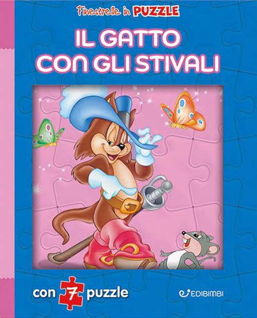 Il gatto con gli stivali. Finestrelle in puzzle. Ediz. a colori book