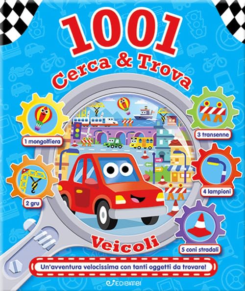Veicoli. 1001 cerca & trova Non-fiction books for kids