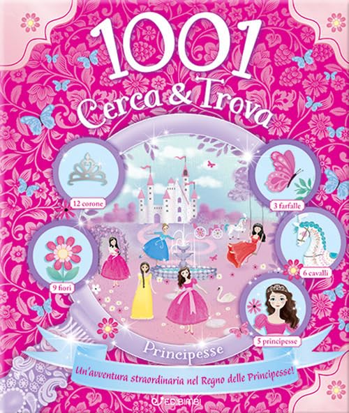 Principesse. 1001 cerca & trova. Ediz. a colori book