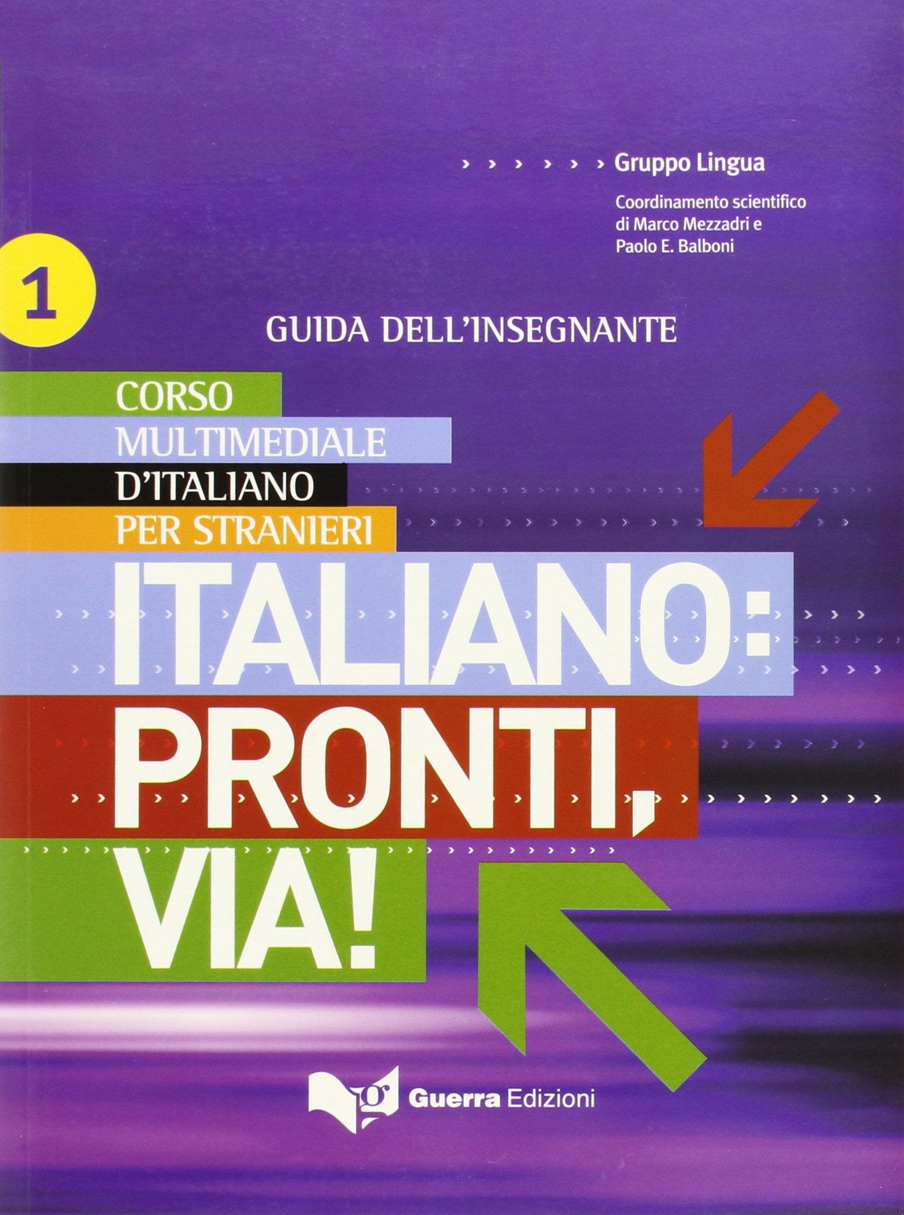 L'Italiano: Pronti, Via! 1 Guida Dell'Insegnante Livello A1 - A2 book