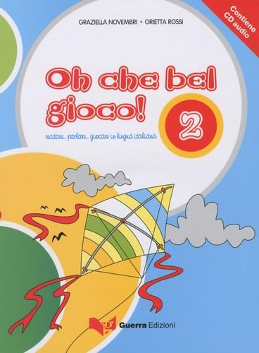 Oh che bel gioco!.Pt.2: Recitare... parlare... giocare in lingua italiana Professional & Reference Books