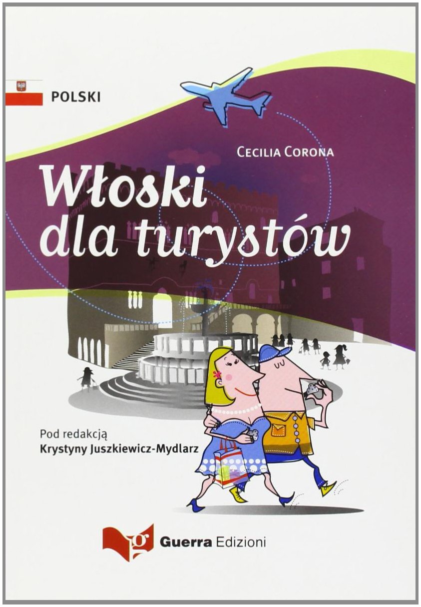 Wloski dla turystów. (Italiano per turisti in polacco) Foreign Languages ​​& Dictionaries