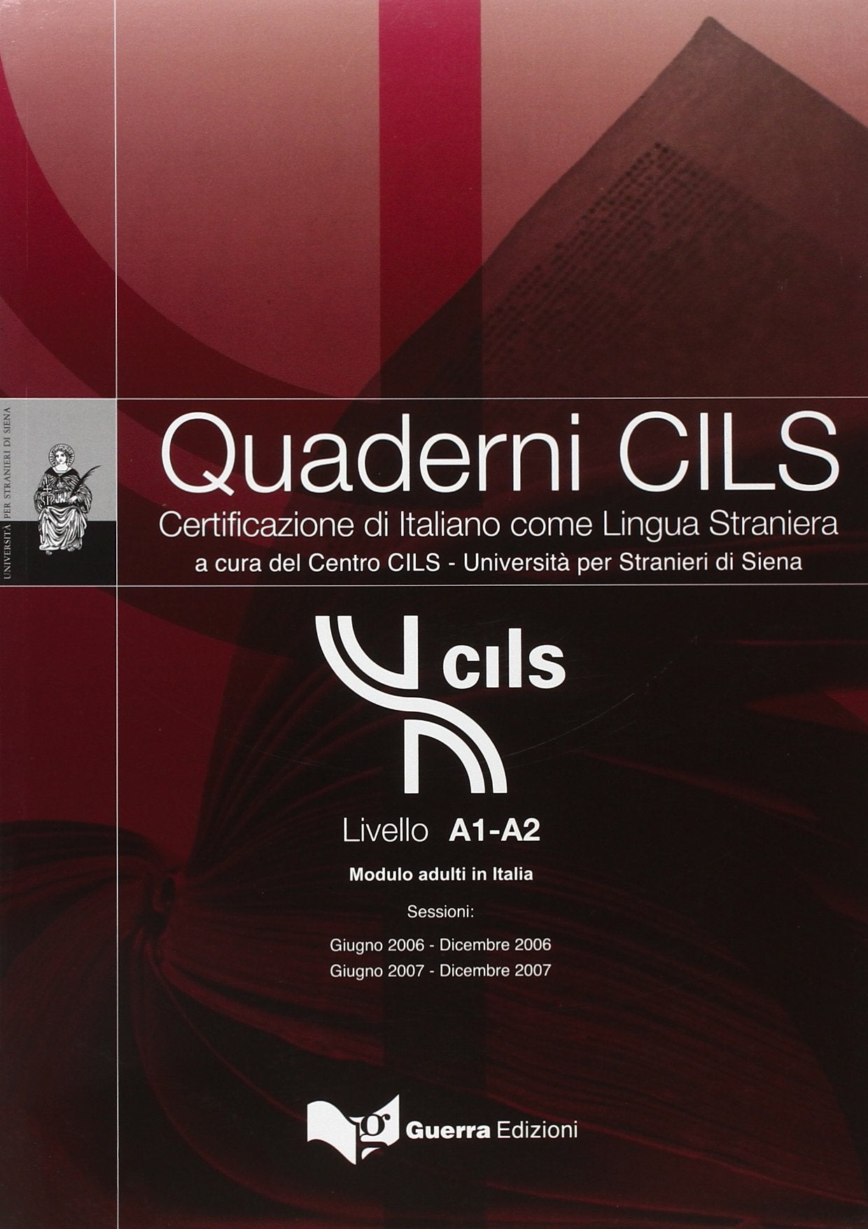 Quaderni CILS: Livello A1-A2 Modulo adulti in Italia + CD (new ed.) book