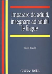 Imparare da adulti. Insegnare ad adulti le lingue book