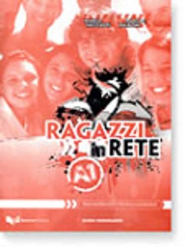 Ragazzi in Rete: Guida insegnante A1 Foreign Languages ​​& Dictionaries