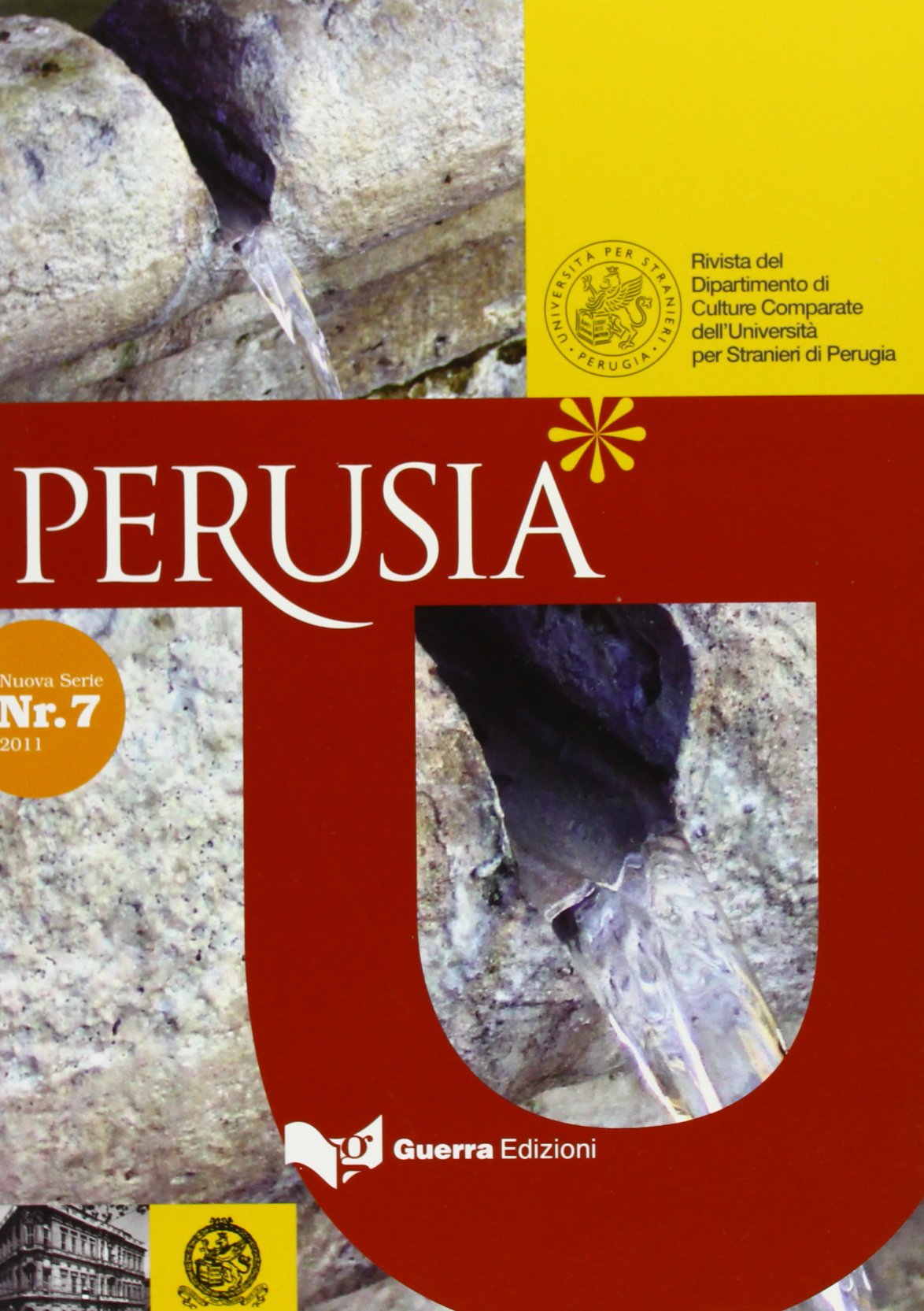 Perusia. Rivista Del Dipartimento Di Culture Comparate Dell'universitã€ Per Stranieri Di Perugia. Nuova Serie (2012). Vol. 7 Books