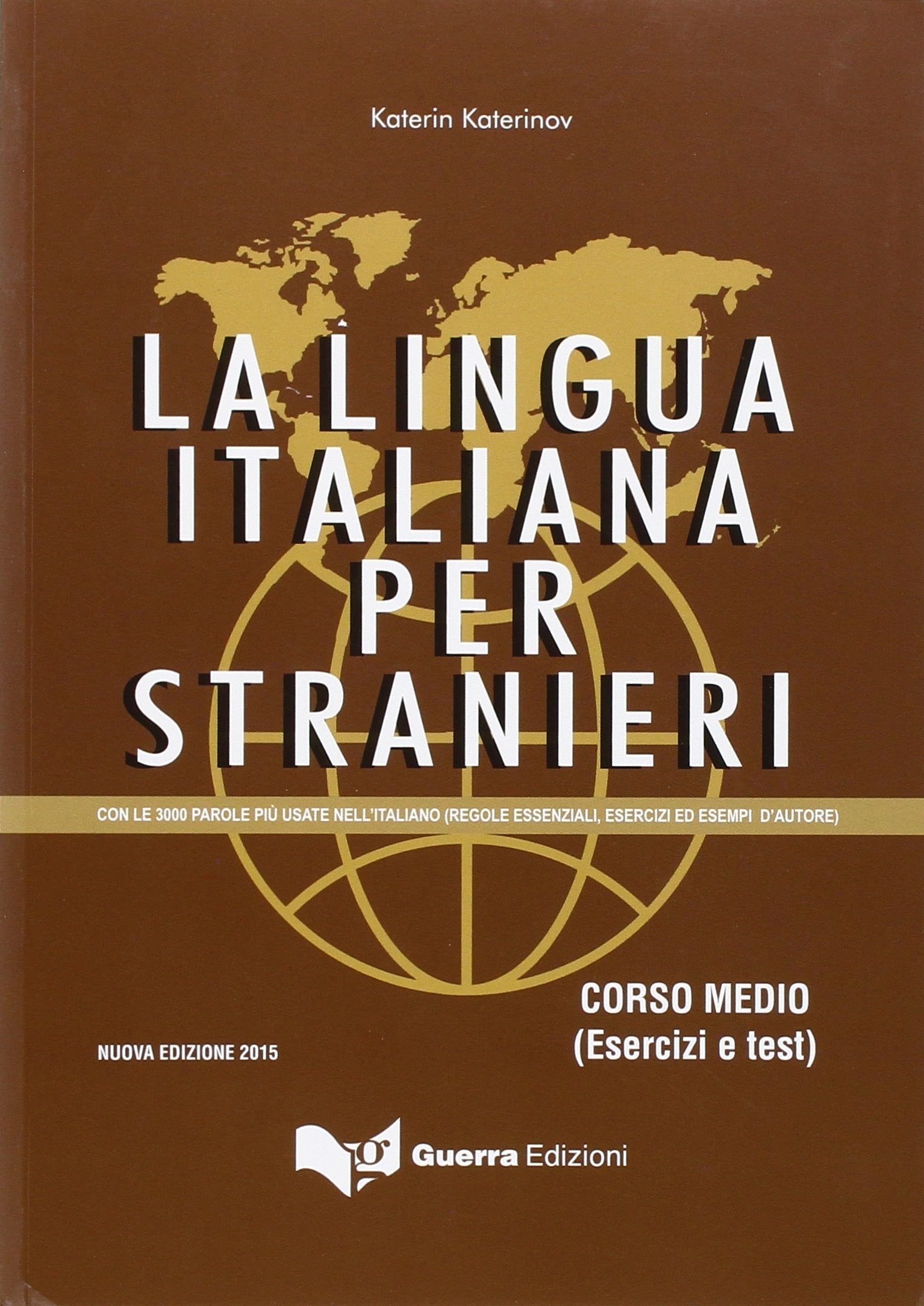 La lingua italiana per stranieri. Corso medio Übungsbuch book