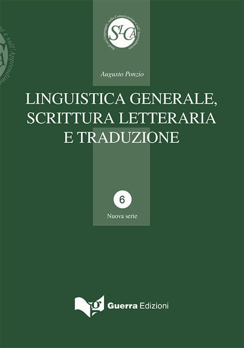 Linguistica generale, scrittura letteraria e traduzione book