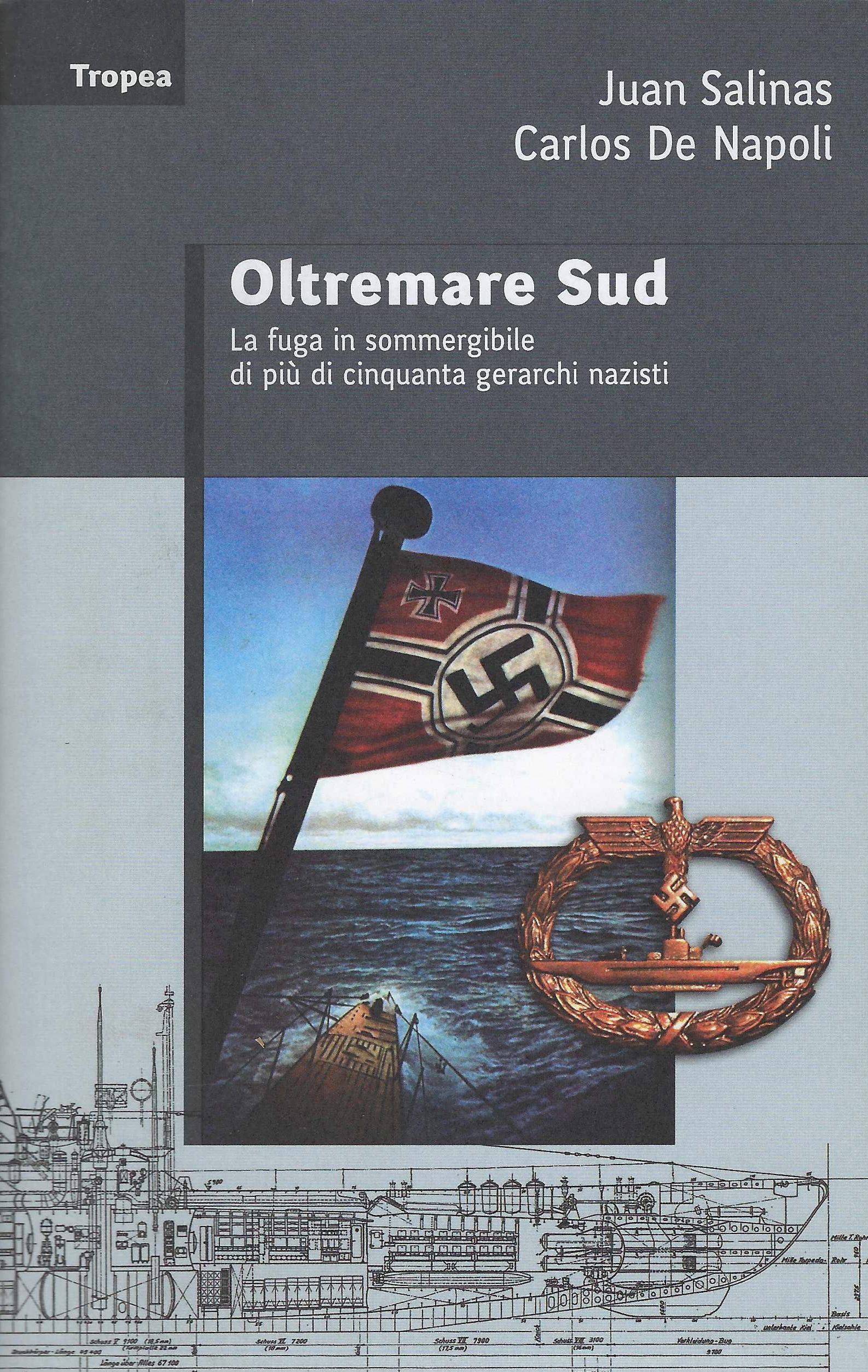 Oltremare sud. La fuga in sommergibile di più di 50 gerarchi nazisti Social Sciences