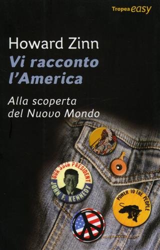 Vi racconto l'America. Alla scoperta del Nuovo Mondo Politics & History