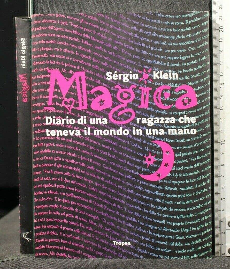 Magica. Diario di una ragazza che teneva il mondo in una mano book