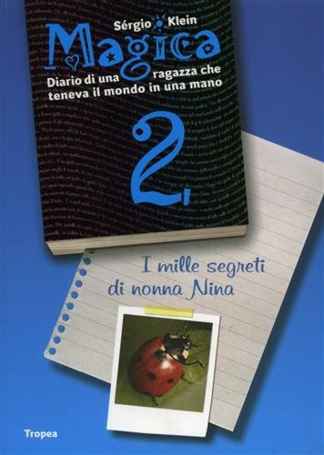 Magica. Diario di una ragazza che teneva il mondo in una mano (Vol. 2) book