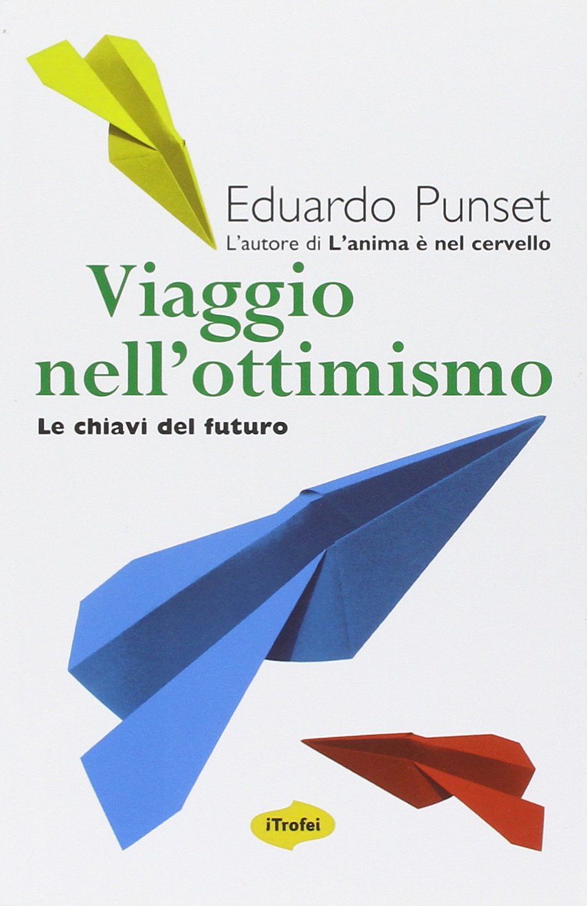 Viaggio nell'ottimismo. Le chiavi del futuro book