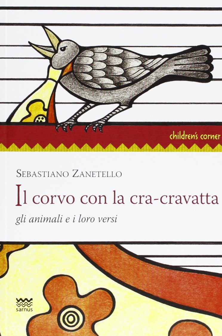 Il corvo con la cra-cravatta. Gli animali e i loro versi book