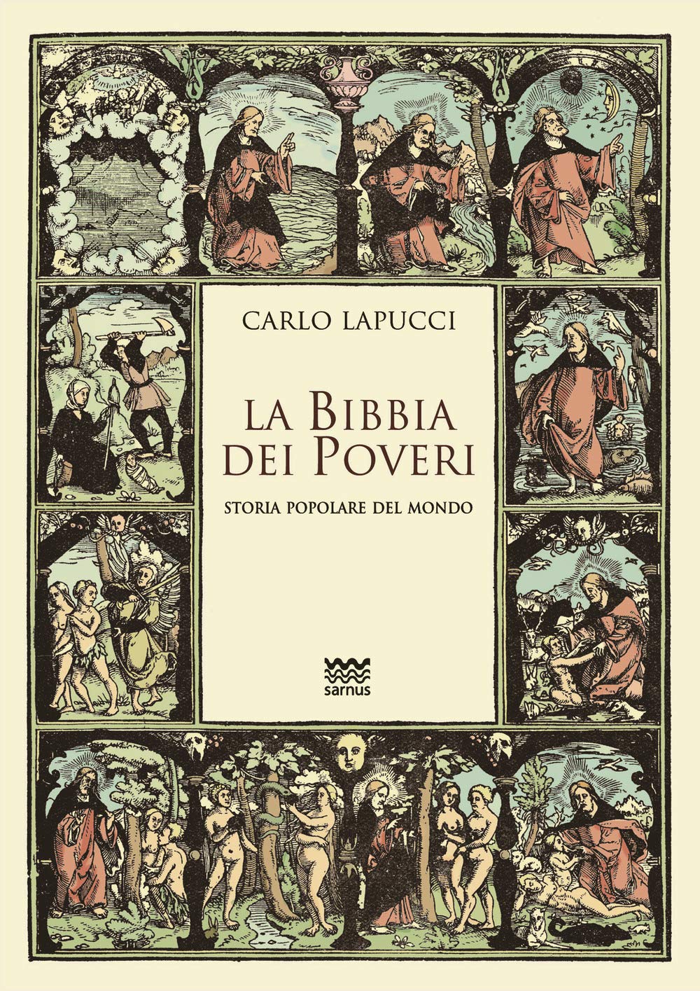 La Bibbia dei poveri. Storia popolare del mondo Books